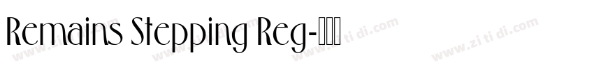 Remains Stepping Reg字体转换